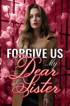 Forgive Us, My Dear Sister (The Miraculous Simone Gray)